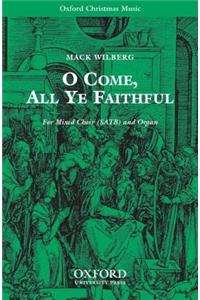 O come, all ye faithful