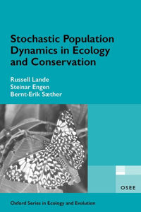 Stochastic Population Dynamics in Ecology and Conservation