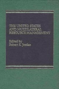 The U.S. and Multilateral Resource Management