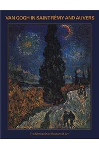 Van Gogh in Saint-Remy and Auvers