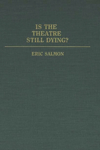 Is the Theatre Still Dying?