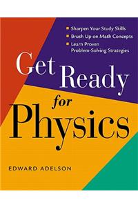 Get Ready for Physics