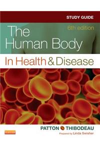 The Human Body in Health & Disease Study Guide