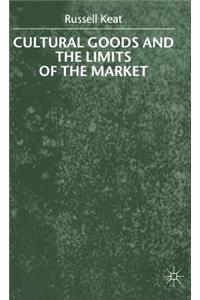 Cultural Goods and the Limits of the Market