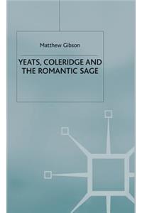 Yeats, Coleridge and the Romantic Sage