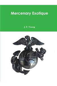 Mercenary Exotique