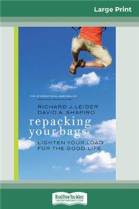 Repacking Your Bags (16pt Large Print Edition)