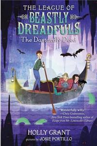 The League Of Beastly Dreadfuls Book 2 The Dastardly Deed