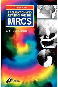 Preparation and Revision for the Mrcs: Or How to Pass the Exam