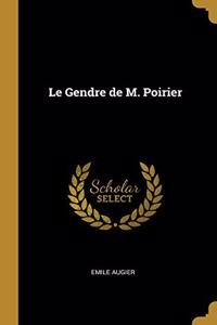 Le Gendre de M. Poirier