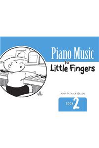 Piano Music for Little Fingers