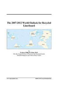 The 2007-2012 World Outlook for Recycled Linerboard