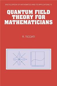 Quantum Field Theory for Mathematicians