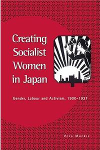 Creating Socialist Women in Japan