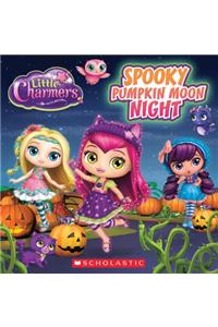 Spooky Pumpkin Moon Night (Little Charmers: 8x8 Storybook)