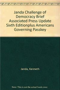 Janda Challenge of Democracy Brief Associated Press Update Sixth Editionplus Americans Governing Passkey
