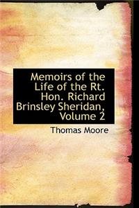 Memoirs of the Life of the Rt. Hon. Richard Brinsley Sheridan, Volume 2