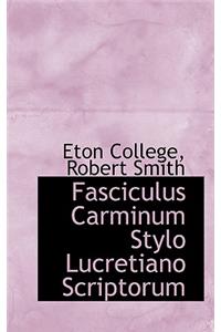 Fasciculus Carminum Stylo Lucretiano Scriptorum