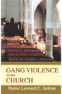 Gang Violence in the Church