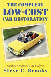 Compleat Low-Cost Car Restoration