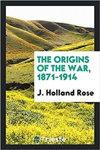 The origins of the war, 1871-1914