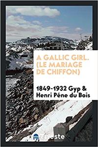 Gallic Girl. (Le Mariage de Chiffon)