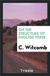 ON THE STRUCTURE OF ENGLISH VERSE