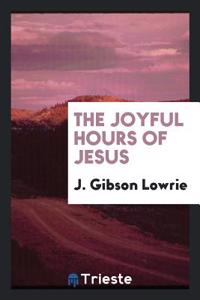 The Joyful Hours of Jesus