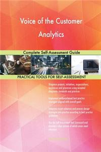 Voice of the Customer Analytics Complete Self-Assessment Guide