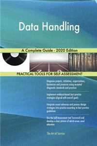 Data Handling A Complete Guide - 2020 Edition