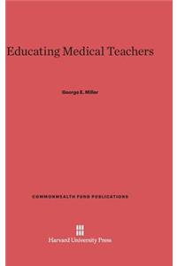 Educating Medical Teachers