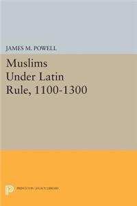 Muslims Under Latin Rule, 1100-1300