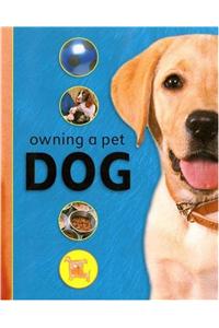 Owning A Pet: Dog