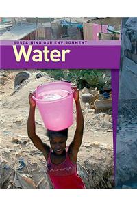Sustaining Our Environment: Water