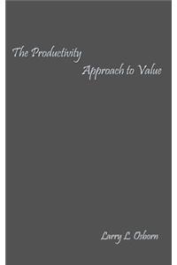 Productivity Approach to Value