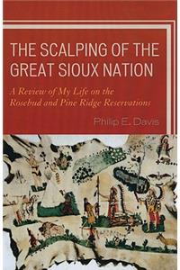 The Scalping of the Great Sioux Nation