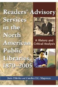 Readers' Advisory Service in North American Public Libraries, 1870-2005