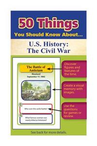 50 Things You Should Know about U.S. History
