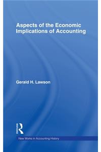 Aspects of the Economic Implications of Accounting