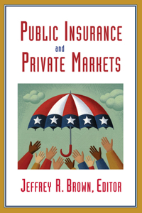 Public Insurance and Private Markets