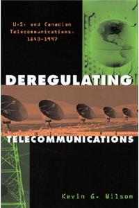 Deregulating Telecommunications