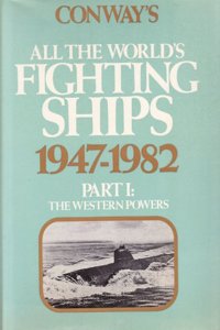 ALL THE WORLD'S FIGHTING SHIPS (Conway's naval history after 1850)