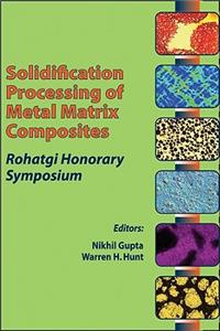 Solidification Processing of Metal Matrix Composites