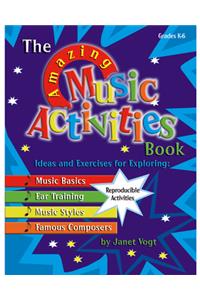 The Amazing Music Activities Book