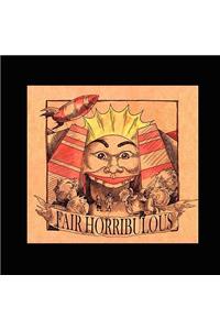 Fair Horribulous