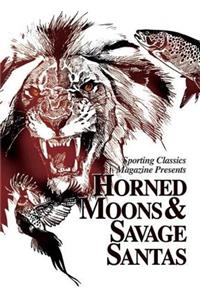 Horned Moons & Savage Santas
