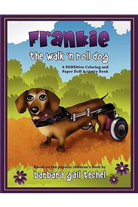 Frankie the Walk 'n Roll Dog Coloring and Paper Doll Activity Book