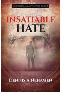 Insatiable Hate