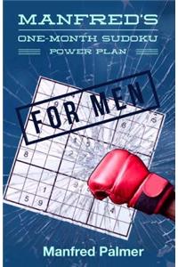 Manfred's One-Month Sudoku Power Plan for Men