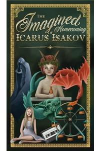 The Imagined Homecoming of Icarus Isakov